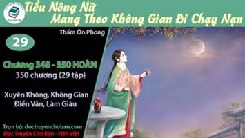 [HV] Tiểu Nông Nữ: Mang Theo Công Đức Không Gian Đi Chạy Nạn